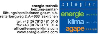 energie-technik
heizung-sanit?r-l?ftungsinstallationen ges.m.b.h.
reiterbergweg 2
A-4663 laakirchen